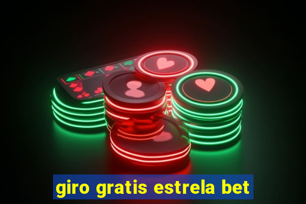 giro gratis estrela bet